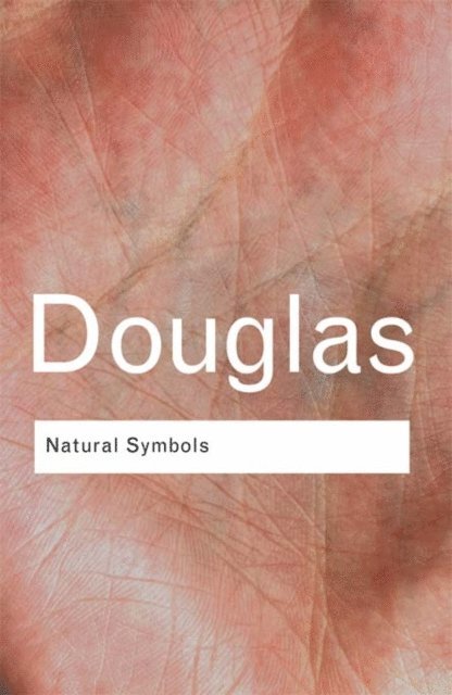 Professor Mary Douglas, Mary Douglas - Natural Symbols, E-bok
