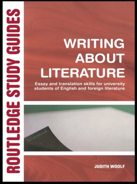 Judith Woolf - Writing About Literature, E-bok