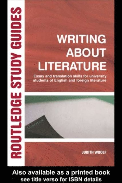 Judith Woolf - Writing About Literature, E-bok