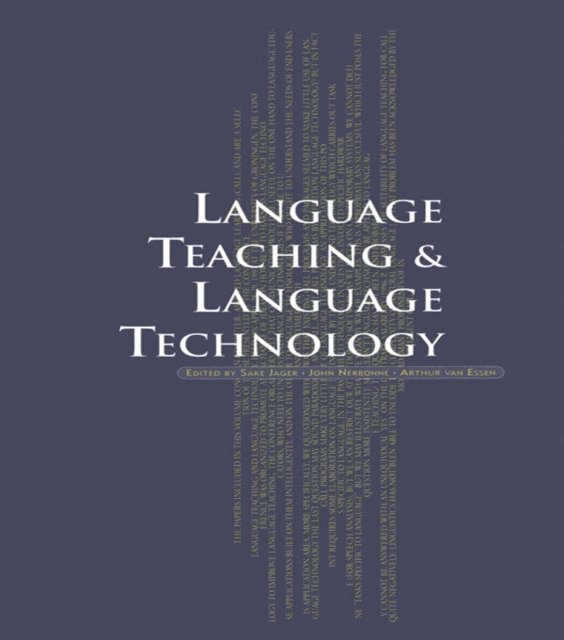 John Nerbonne, Sake Jager, Arthur van Essen - Language Teaching and Language Technology, E-bok