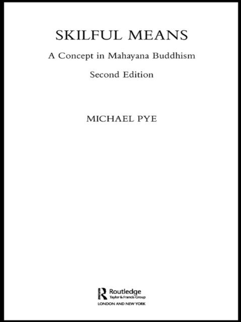 Michael Pye - Skilful Means, E-bok