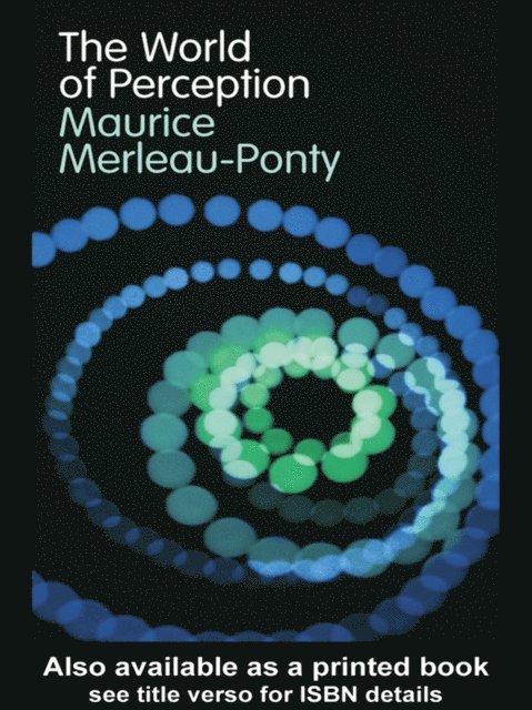 Maurice Merleau-Ponty - World of Perception, E-bok