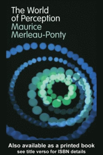 Maurice Merleau-Ponty - World of Perception, E-bok