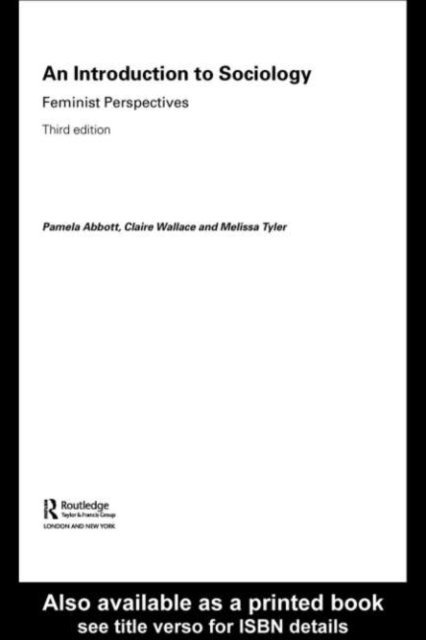 Pamela Abbott, Melissa Tyler, Claire Wallace - Introduction to Sociology, E-bok