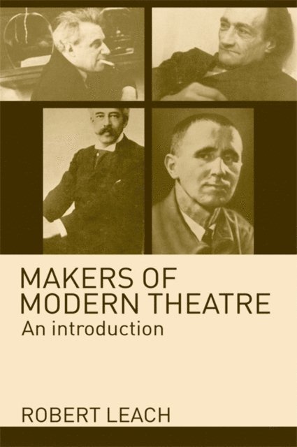 Robert Leach - Makers of Modern Theatre, E-bok