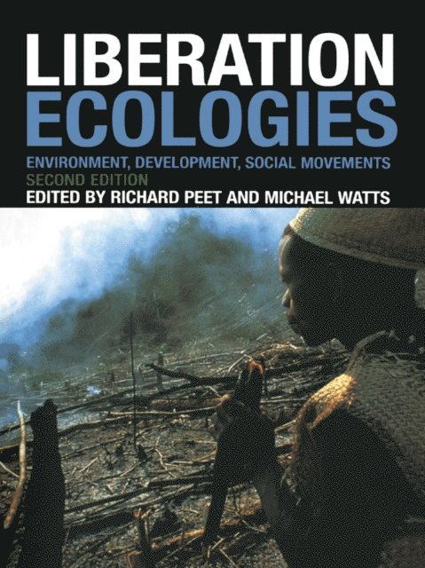 Michael Watts, Richard Peet - Liberation Ecologies, E-bok