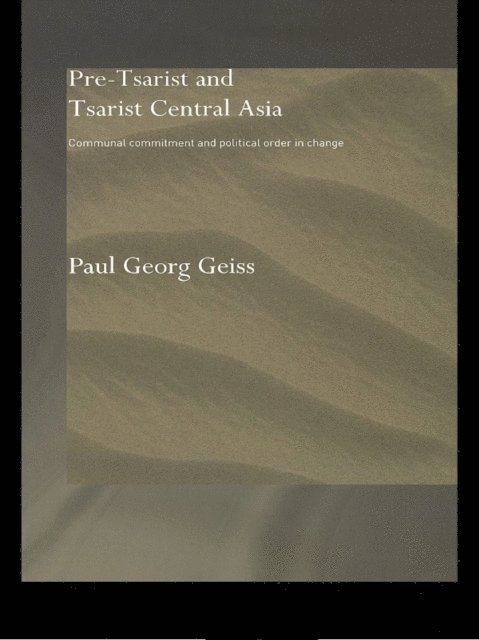 Paul Georg Geiss - Pre-tsarist and Tsarist Central Asia, E-bok