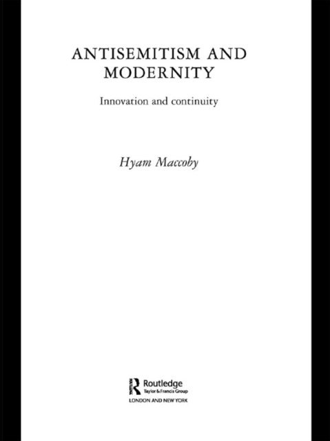 Hyam Maccoby - Antisemitism and Modernity, E-bok
