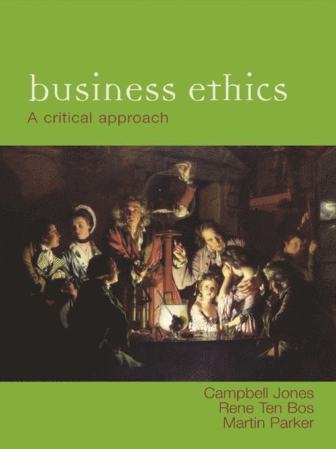 Rene ten Bos, Martin Parker, Campbell Jones - For Business Ethics, E-bok