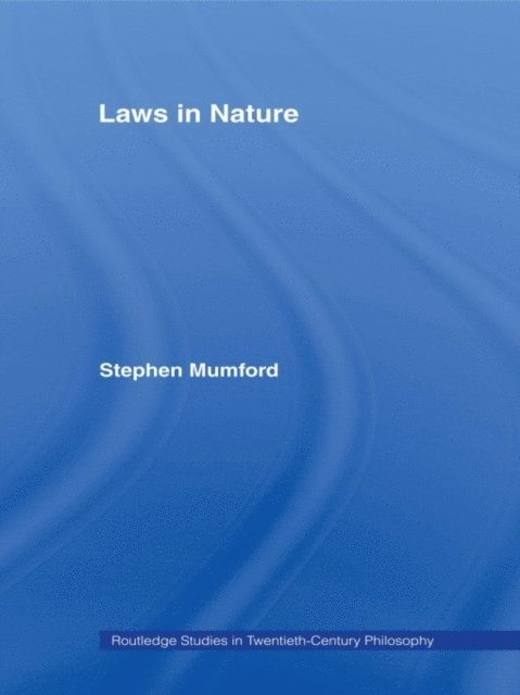 Stephen Mumford - Laws in Nature, E-bok