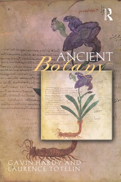 Laurence Totelin, Gavin Hardy - Ancient Botany, E-bok
