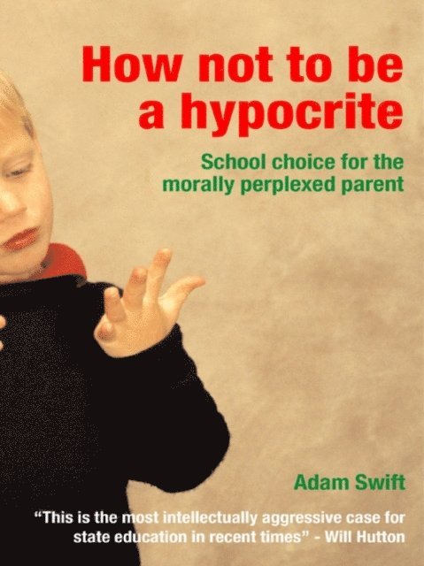 Adam Swift - How Not to be a Hypocrite, E-bok