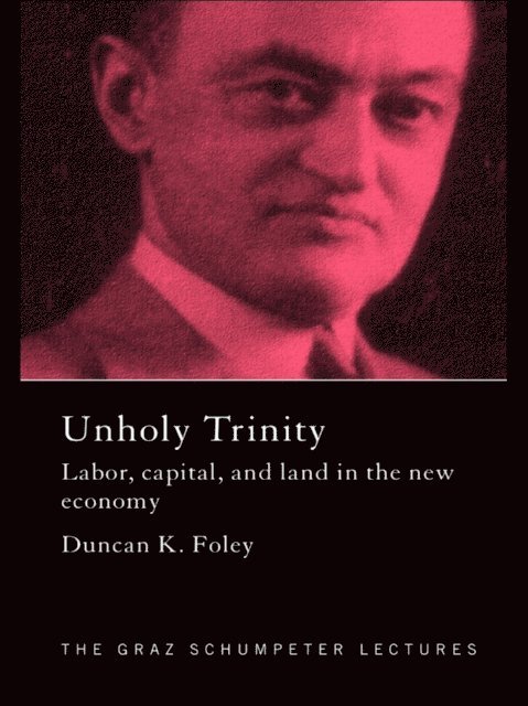 Duncan K. Foley - Unholy Trinity, E-bok