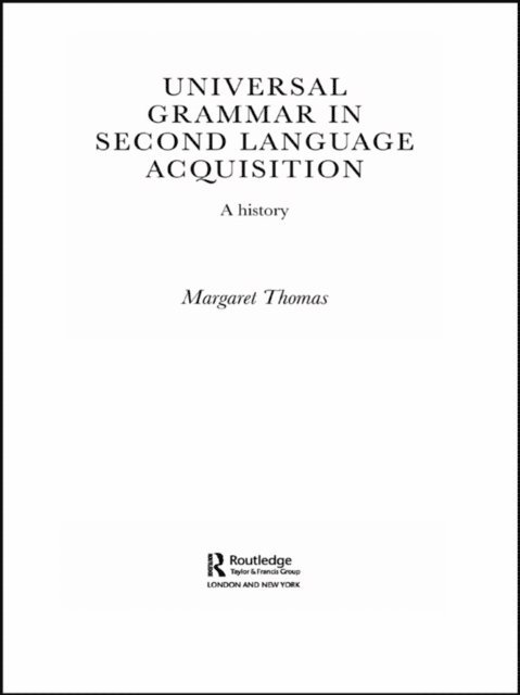 Margaret Thomas - Universal Grammar in Second-Language Acquisition, E-bok