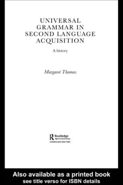 Margaret Thomas - Universal Grammar in Second-Language Acquisition, E-bok
