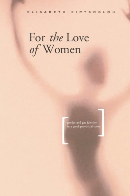 Elisabeth Kirtsoglou - For the Love of Women, E-bok