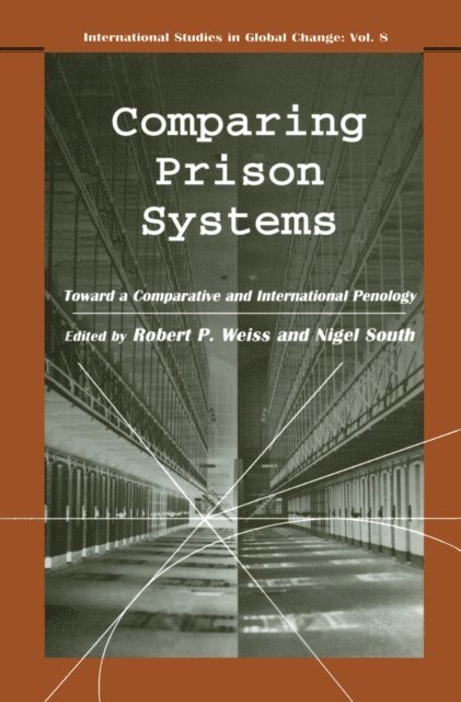 Robert P. Weiss, Nigel South - Comparing Prison Systems, E-bok