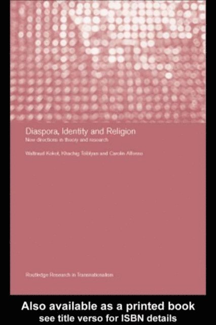 Khachig Tololyan, Waltraud Kokot, Carolin Alfonso - Diaspora, Identity and Religion, E-bok