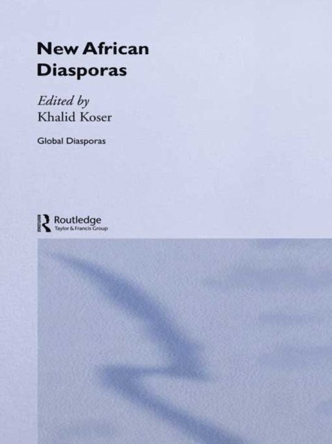 Khalid Koser - New African Diasporas, E-bok