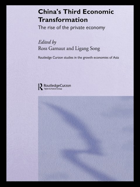 Ligang Song, Ross Garnaut - China's Third Economic Transformation, E-bok
