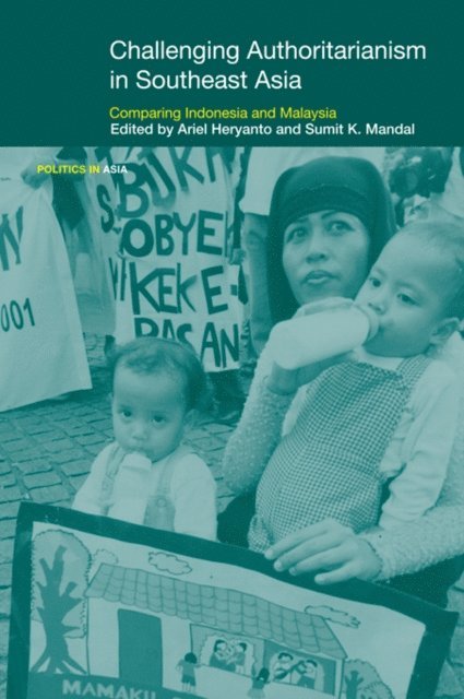 Sumit K. Mandal, Ariel Heryanto - Challenging Authoritarianism in Southeast Asia, E-bok