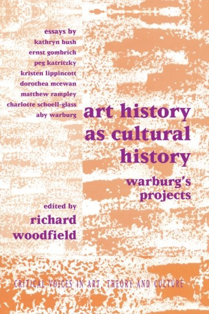 Richard Woodfield - Art History as Cultural History, E-bok