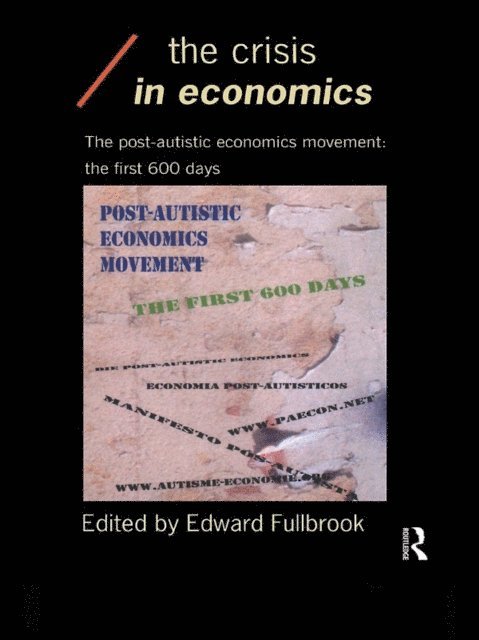 Edward Fullbrook - Crisis in Economics, E-bok