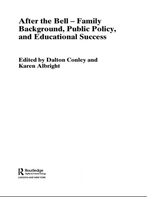 Dalton Conley, Karen Albright - After the Bell, E-bok