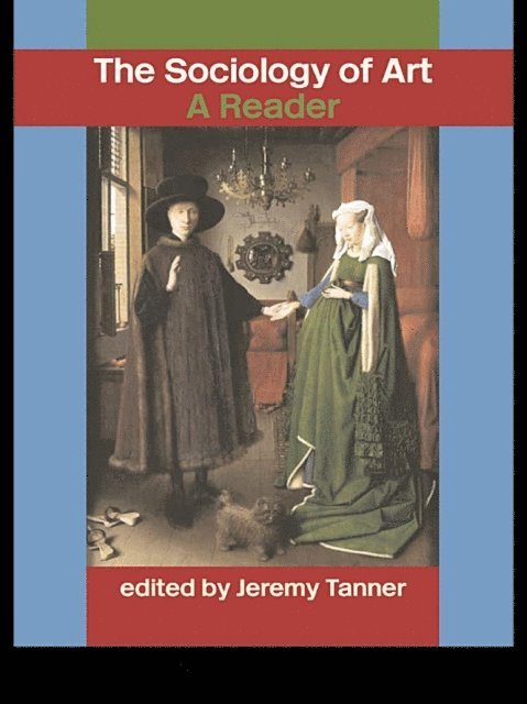 Jeremy Tanner - Sociology of Art, E-bok
