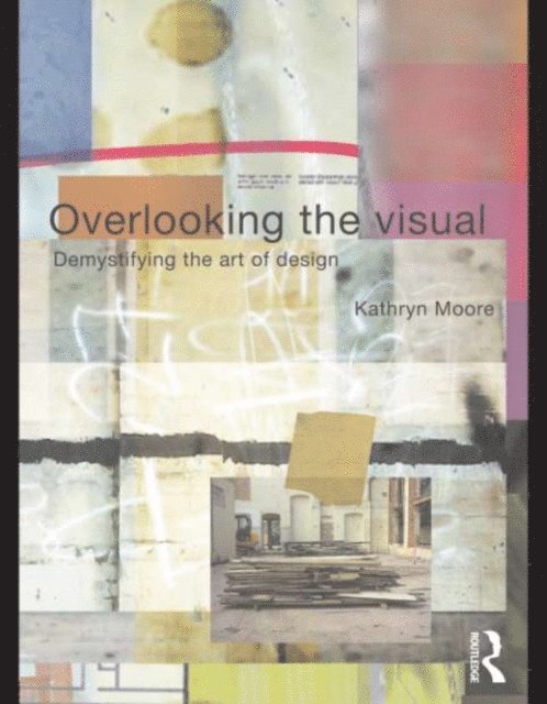 Kathryn Moore - Overlooking the Visual, E-bok