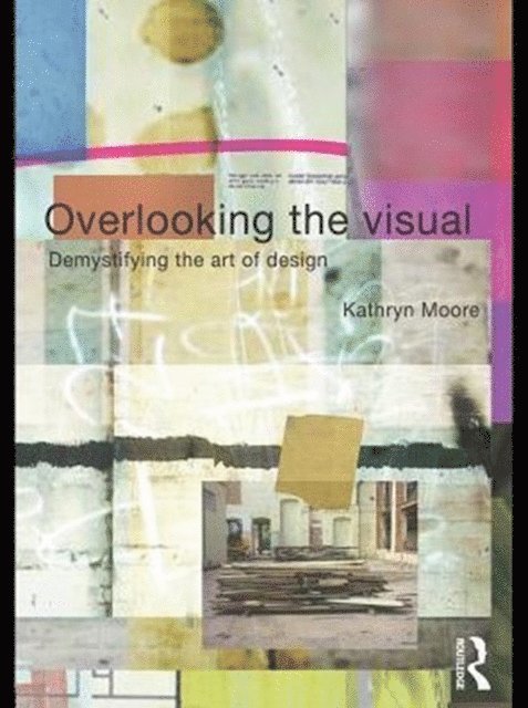 Kathryn Moore - Overlooking the Visual, E-bok