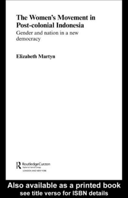 Elizabeth Martyn - Women's Movement in Postcolonial Indonesia, E-bok