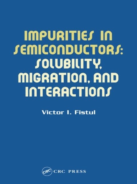 Victor I. Fistul - Impurities in Semiconductors, E-bok