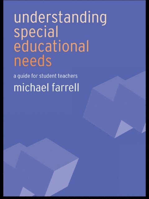 Michael Farrell - Understanding Special Educational Needs, E-bok