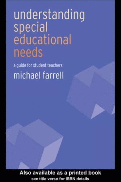 Michael Farrell - Understanding Special Educational Needs, E-bok