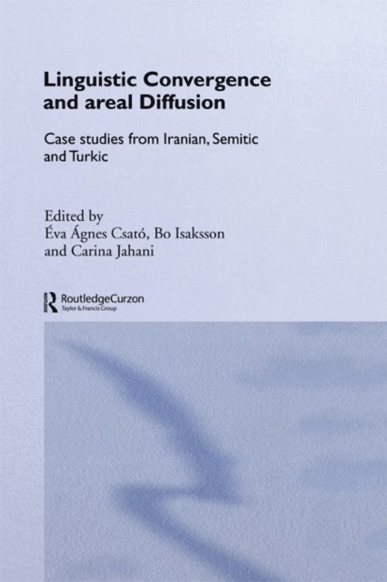 Carina Jahani, Bo Isaksson, Eva Agnes Csato, Carina Jahani, Bo Isaksson, A‰va Agnes CsatA³ - Linguistic Convergence and Areal Diffusion, E-bok
