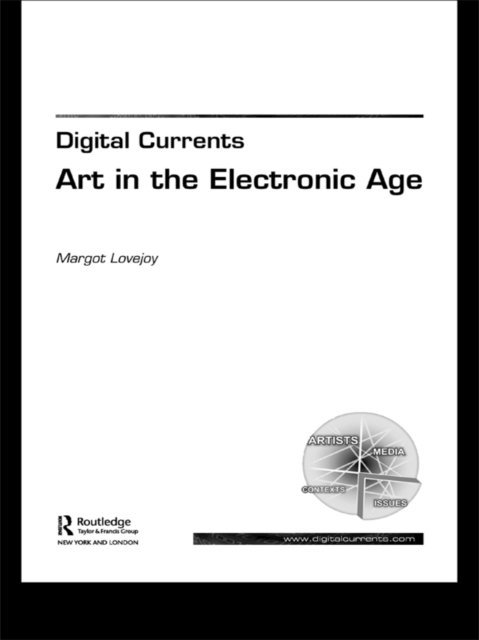 Margot Lovejoy - Digital Currents, E-bok