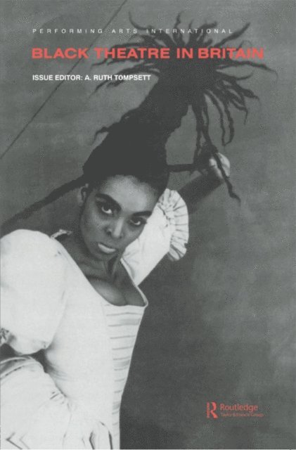 A. Ruth Tompsett - Black Theatre in Britain, E-bok