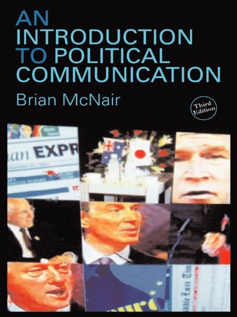 Brian McNair - Introduction to Political Communication, E-bok