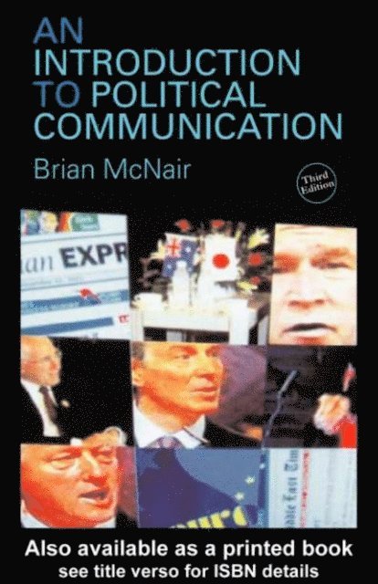Brian McNair - Introduction to Political Communication, E-bok