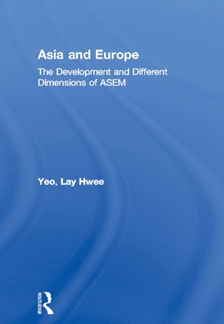 Lay Hwee Yeo - Asia and Europe, E-bok
