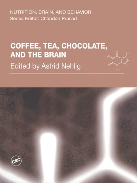 Astrid Nehlig - Coffee, Tea, Chocolate, and the Brain, E-bok