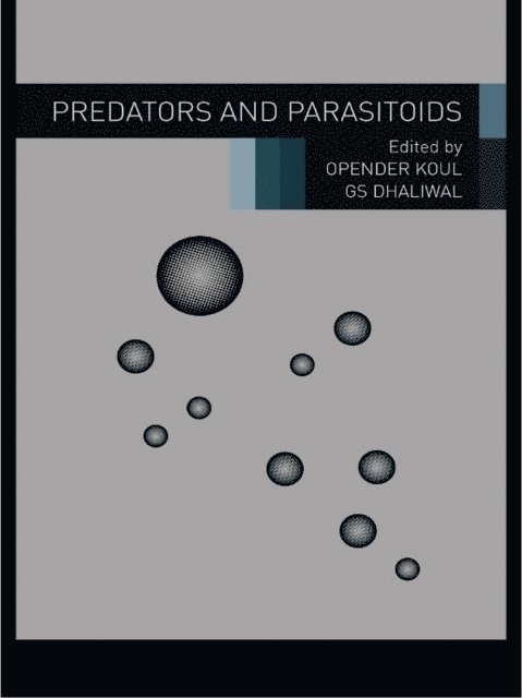 G. S. Dhaliwal, Opender Koul - Predators and Parasitoids, E-bok