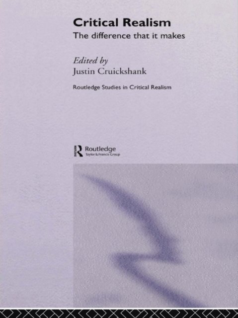 Justin Cruickshank - Critical Realism, E-bok