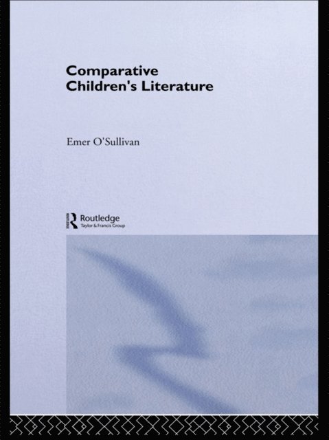 Emer O'Sullivan - Comparative Children's Literature, E-bok