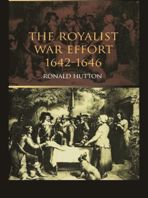 Ronald Hutton - Royalist War Effort, E-bok