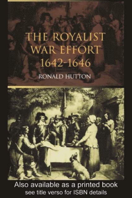 Ronald Hutton - Royalist War Effort, E-bok
