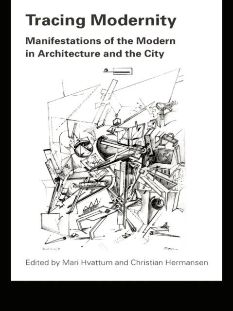 Christian Hermansen, Mari Hvattum - Tracing Modernity, E-bok. Tillgänglighet: Lägg i varukorg