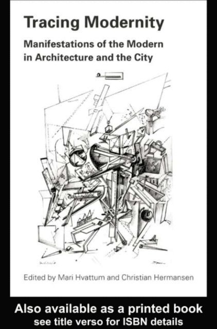 Christian Hermansen, Mari Hvattum - Tracing Modernity, E-bok. Tillgänglighet: Lägg i varukorg