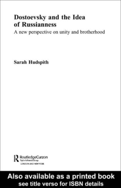 Sarah Hudspith - Dostoevsky and The Idea of Russianness, E-bok